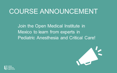 Course Announcement: OMI MEX CHOP Seminar in Pediatric Anesthesia and Critical Care