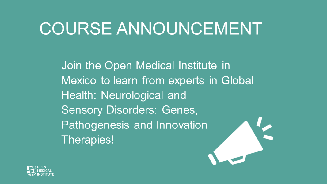Course Announcement: OMI MEX Institut Pasteur Seminar in Global Health: Neurological and Sensory Disorders: Genes, Pathogenesis and Innovation Therapies
